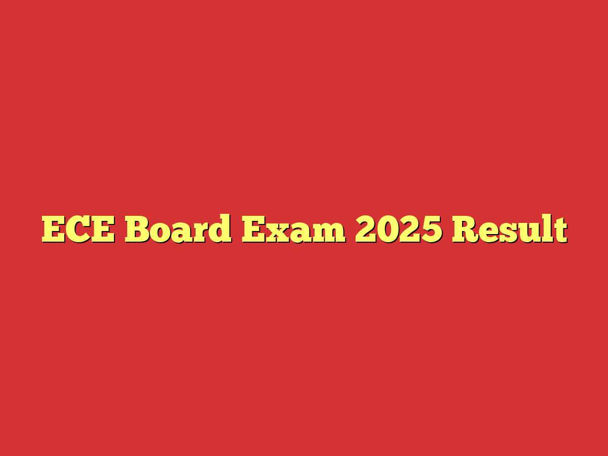 ECE Board Exam 2025 Result